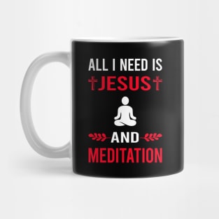I Need Jesus And Meditation Meditate Meditating Mindfulness Mug